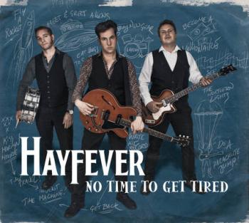 Hayfever - No Time To Get Tired